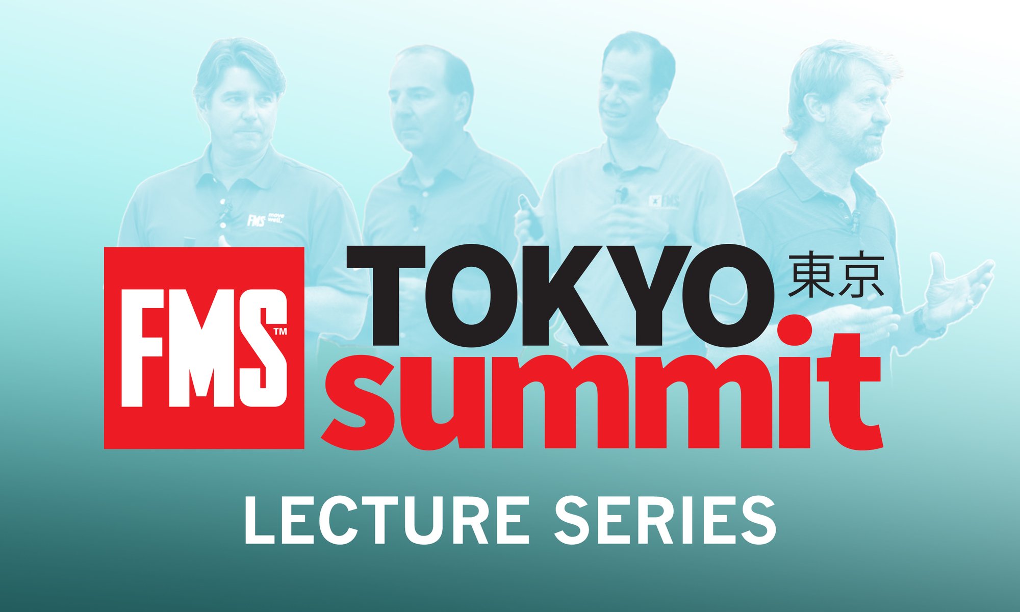 FMS_TokyoSummit_LectureSeries_Thumb-1